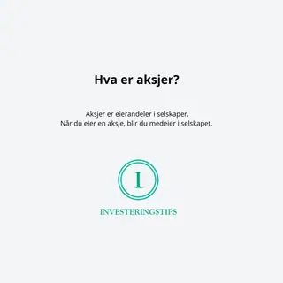 hva er aksjer? Investeringstips forklarer hva en aksjer er.