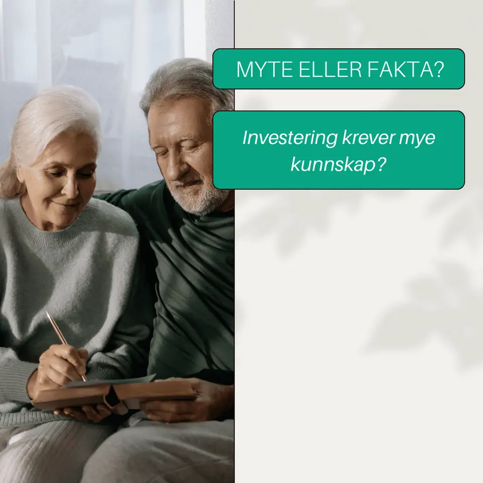 Investeringsmyte investering krever mye kunnskap