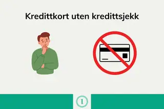Kredittkort uten kredittsjekk, finnes det i Norge?